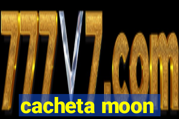 cacheta moon